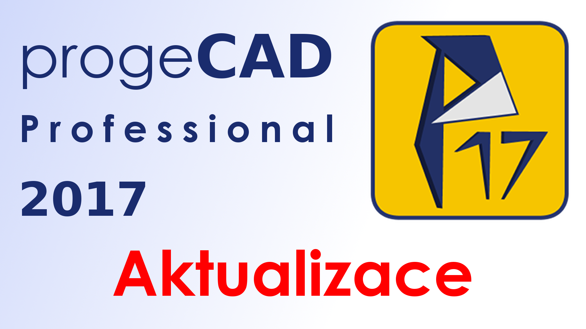 Aktualizace progeCAD 2017 Professional